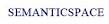 SemanticSpace